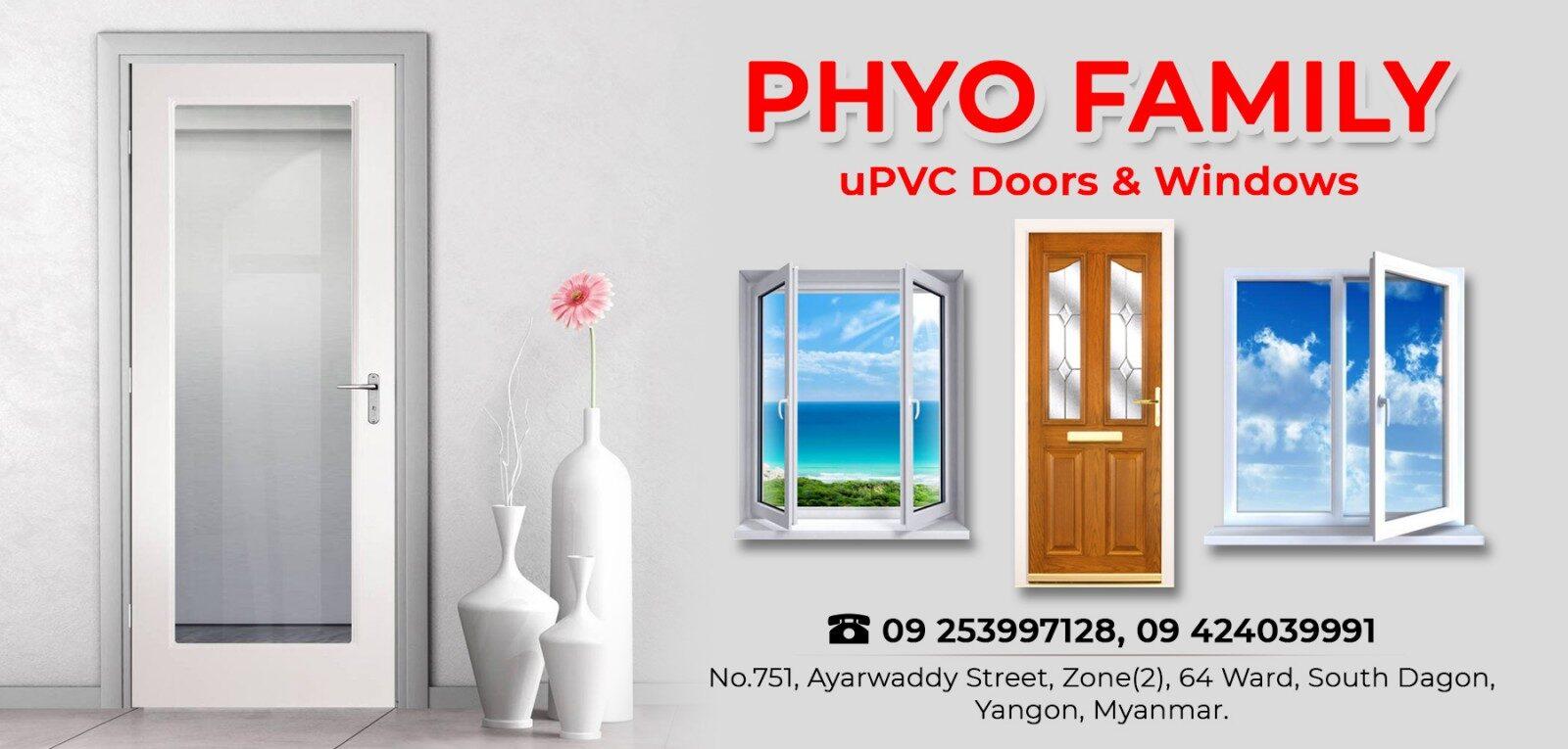 Phyo Family (uPVC Doors and Windows)